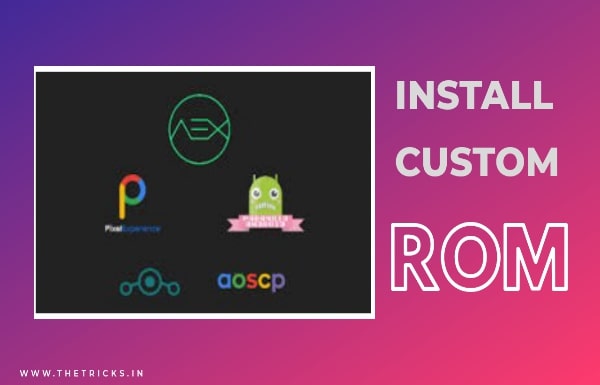 How To Install Custom ROM On Android Without Computer