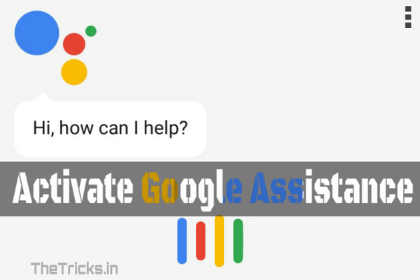 Best Way To Activate Google Assistant On Any Mobile