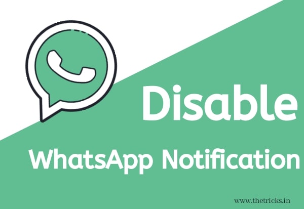 Disable WhatsApp Notification