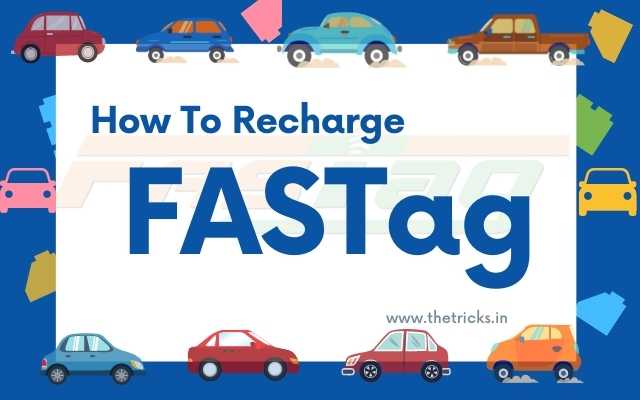 How To Recharge FASTag For Free