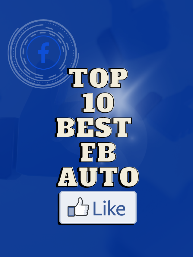 Top 10 Best Facebook Auto Liker