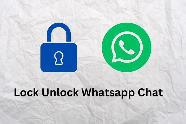 How To Lock Chat In WhatsApp And Hide It Full Guide